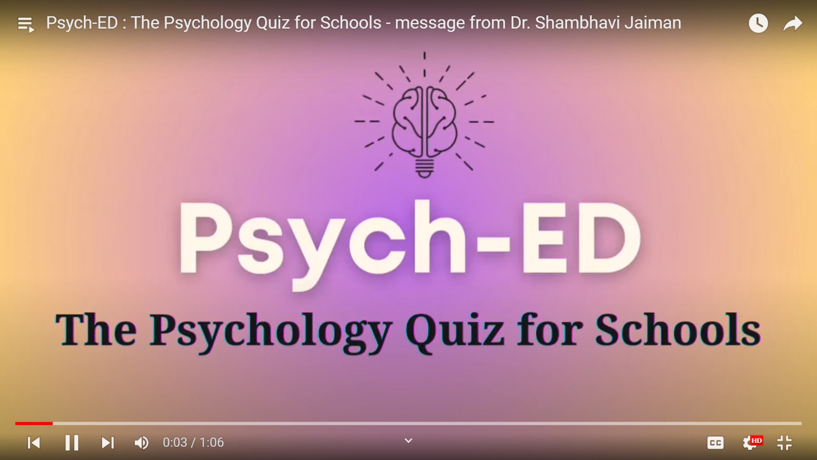 Psych-ED : The Psychology Quiz for Schools - message from Dr. Shambhavi Jaiman
